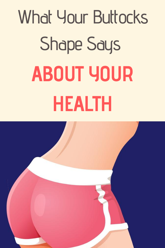 What Your Buttocks Shape Says About Your Health | Women's Alphabet