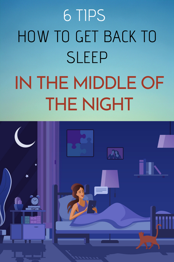 6 Tips on How to Get Back to Sleep in The Middle of The Night