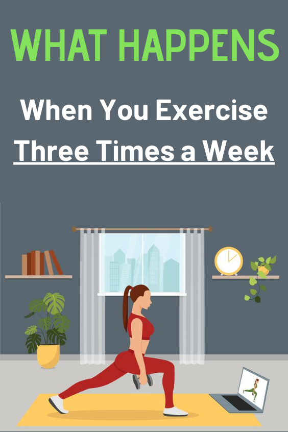 what happens if i exercise 3 times a day