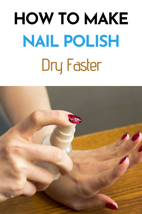 How to get nail polish dry faster