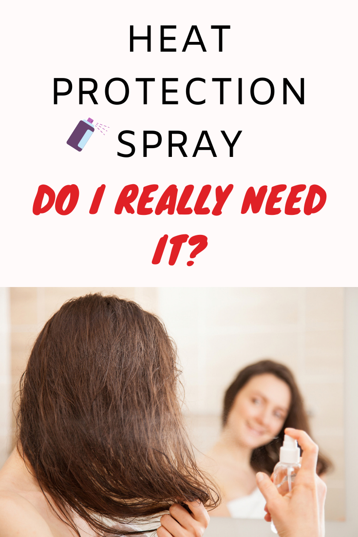 Heat Protection Spray Do I Really Need It?
