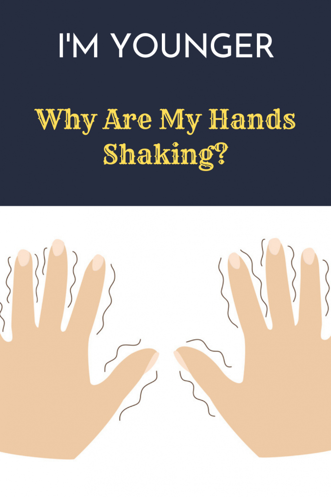 I'm Younger Why Are My Hands Shaking? Women's Alphabet