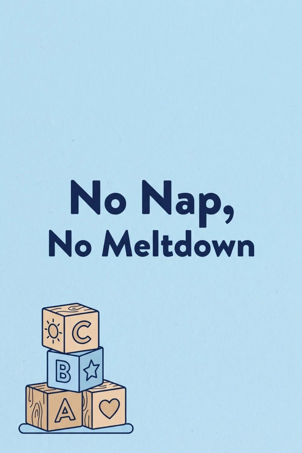 How to Know When Your Toddler No Longer Needs a Nap 4 Sky blue textured background with neatly stacked toy blocks suggesting calm